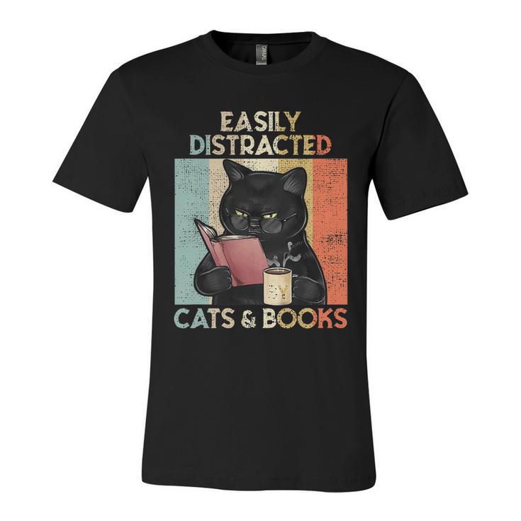 Easily Distracted By Cats And Books For Cat Lovers Unisex Jersey Short Sleeve Crewneck Tshirt