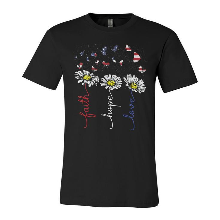 Faith Hope Love Daisy Flowers 4Th Of July Independence Day  Unisex Jersey Short Sleeve Crewneck Tshirt