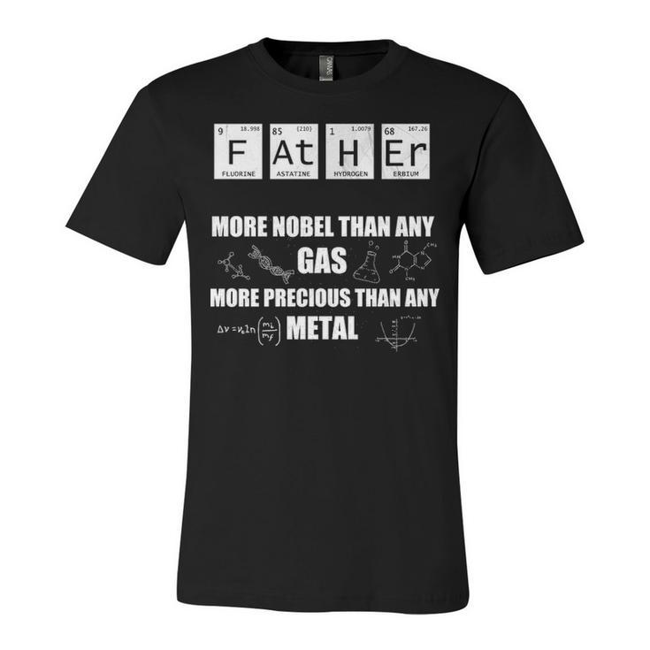 Father - More Noble Than Any Gas Unisex Jersey Short Sleeve Crewneck Tshirt