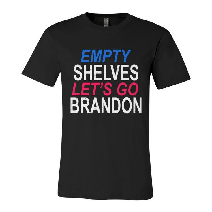 Funny Anti Biden Empty Shelves Joe Lets Go Brandon Funny Anti Biden Unisex Jersey Short Sleeve Crewneck Tshirt