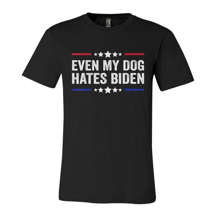 Funny Anti Biden Even My Dog Hates Biden Funny Anti President Joe Biden Unisex Jersey Short Sleeve Crewneck Tshirt