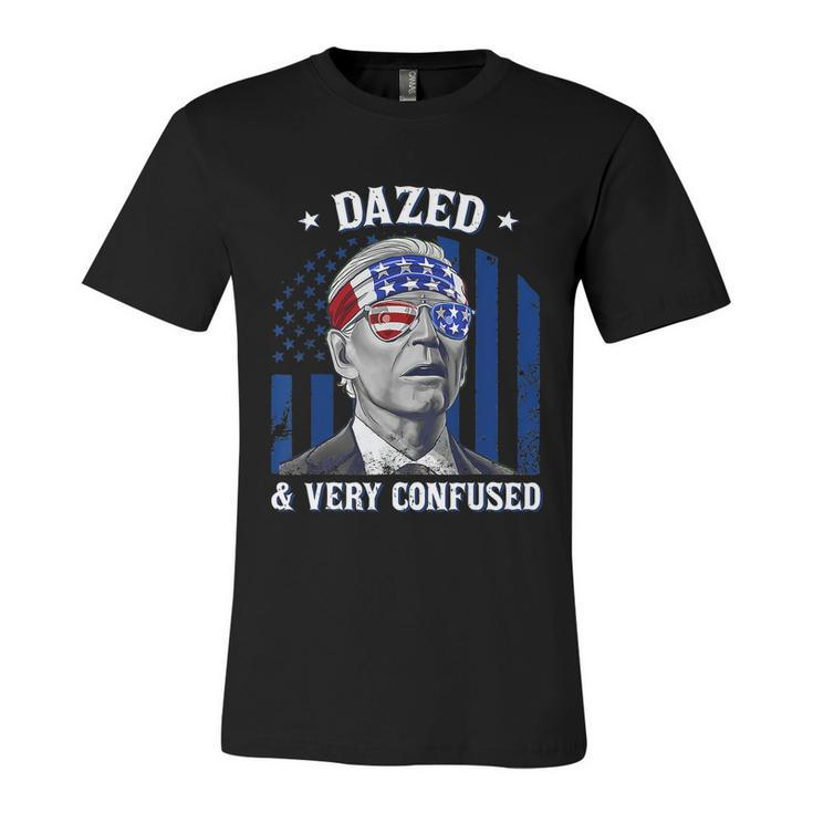 Funny Joe Biden Dazed And Very Confused 4Th Of July 2022 Unisex Jersey Short Sleeve Crewneck Tshirt
