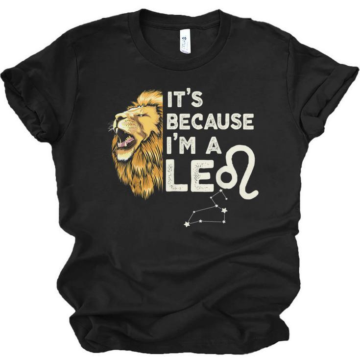 Im A Leo Zodiac Sign Astrology July August Birthday Leo  Men Women T-shirt Unisex Jersey Short Sleeve Crewneck Tee