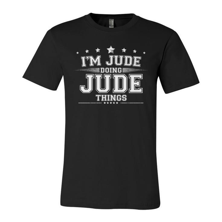 Im Jude Doing Jude Things Unisex Jersey Short Sleeve Crewneck Tshirt