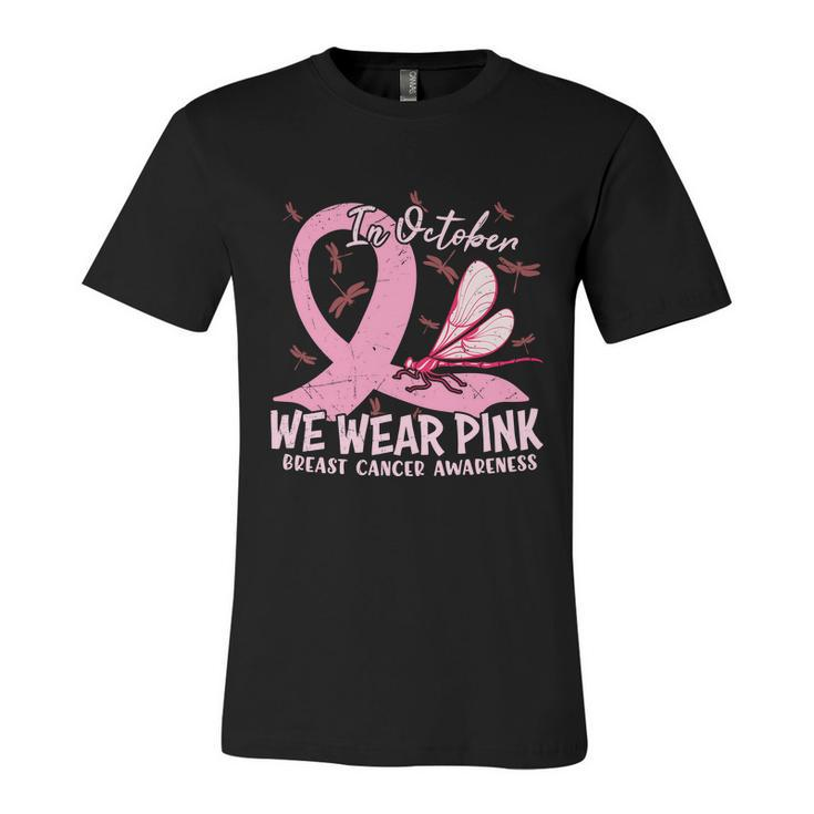 In October We Wear Pink Ribbon Breast Caner Unisex Jersey Short Sleeve Crewneck Tshirt