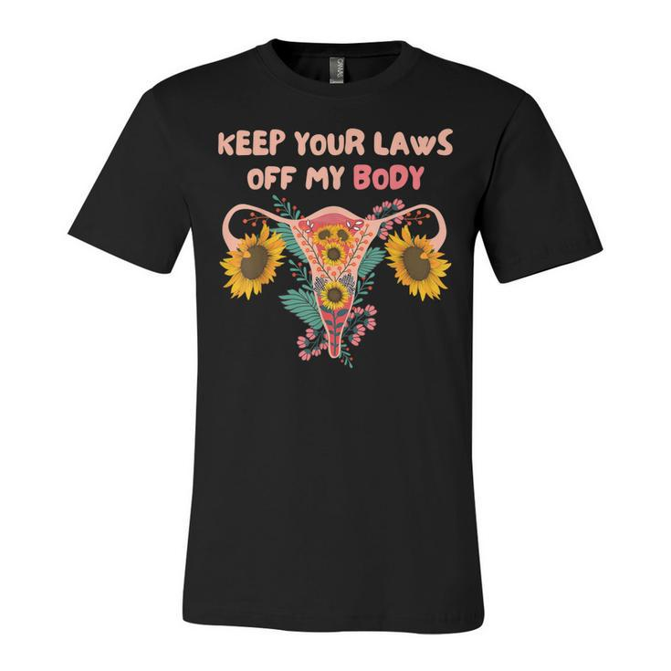 Keep Your Laws Off My Body Pro Choice Feminist Rights  V2 Unisex Jersey Short Sleeve Crewneck Tshirt