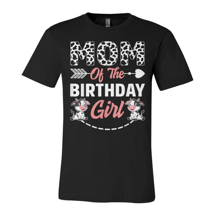 Mom Of The Birthday Girl Cow Birthday Farm Animal  Unisex Jersey Short Sleeve Crewneck Tshirt