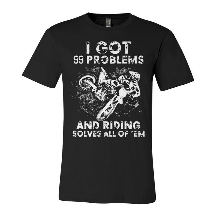 Motocross - 99 Problems Unisex Jersey Short Sleeve Crewneck Tshirt