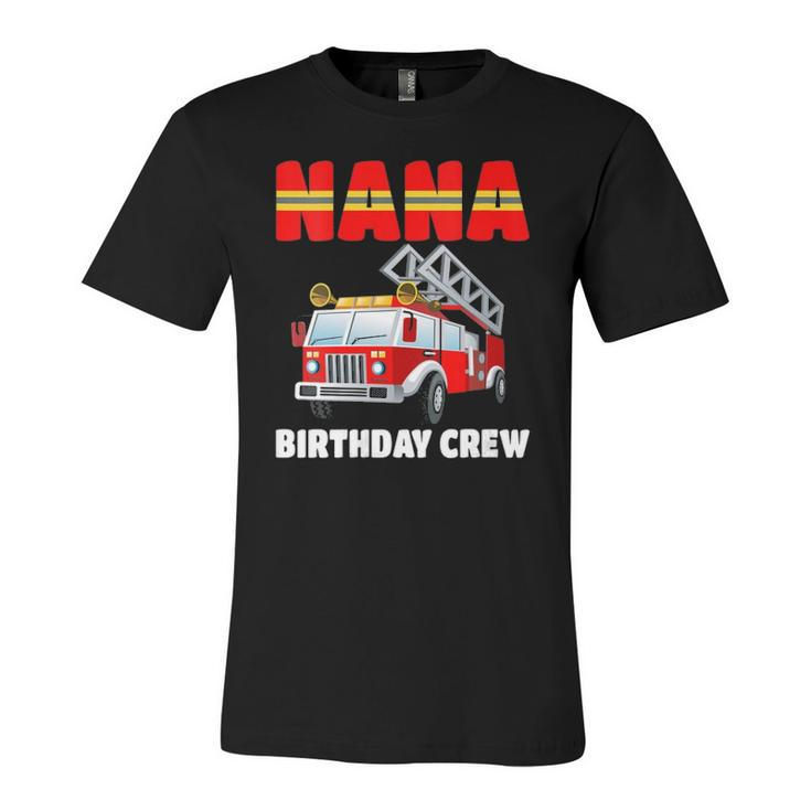 Nana Birthday Crew Fire Truck Birthday Fireman Jersey T-Shirt