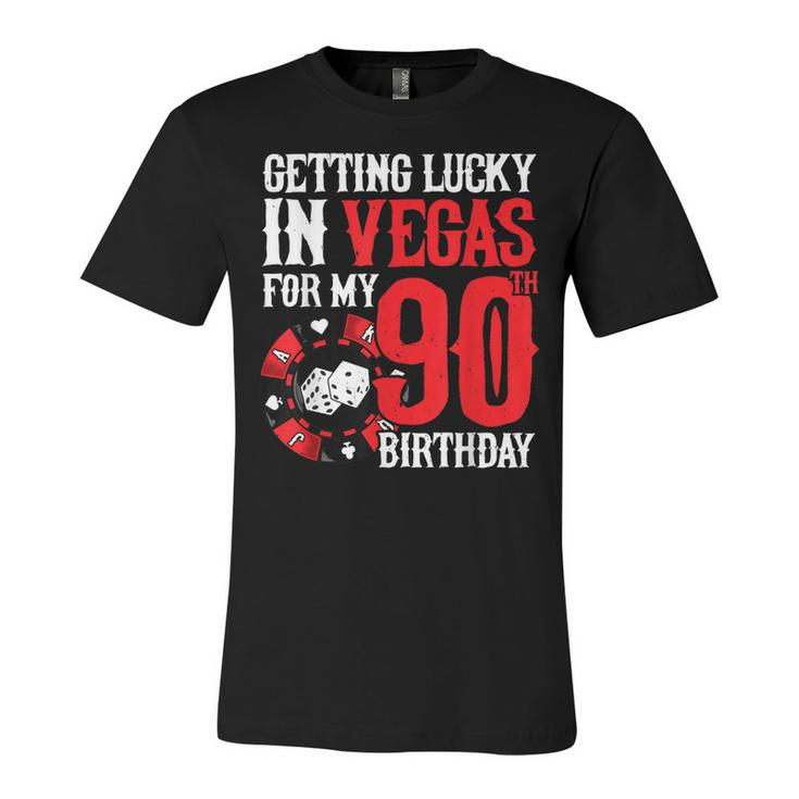 Party In Vegas - Getting Lucky In Las Vegas - 90Th Birthday  Unisex Jersey Short Sleeve Crewneck Tshirt