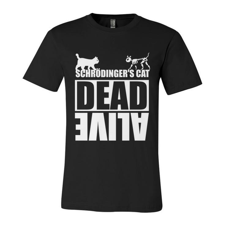 Physicists Scientists Schrödingers Katze Gift V2 Unisex Jersey Short Sleeve Crewneck Tshirt