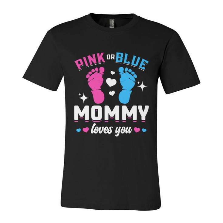 Pink Or Blue Mommy Loves You Gender Reveal Baby Gift Unisex Jersey Short Sleeve Crewneck Tshirt