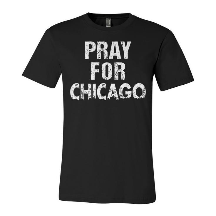 Pray For Chicago Chicago Shooting Support Chicago   Unisex Jersey Short Sleeve Crewneck Tshirt