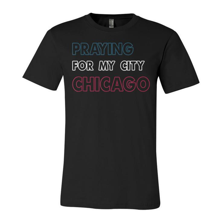 Pray For Chicago Chicago Shooting Support Chicago  Unisex Jersey Short Sleeve Crewneck Tshirt