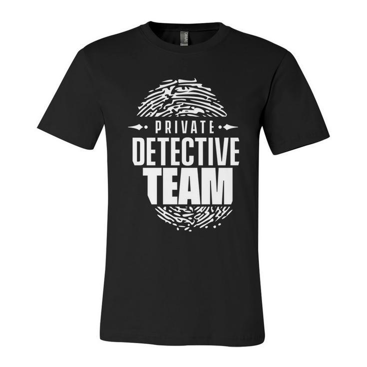 Private Detective Team Spy Investigator Observation Cute Gift Unisex Jersey Short Sleeve Crewneck Tshirt