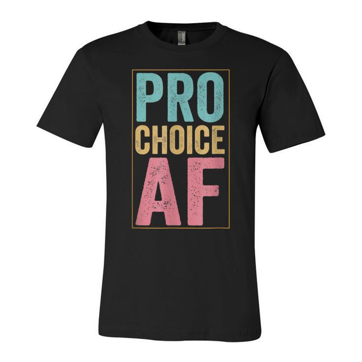 Pro Choice Af  V3 Unisex Jersey Short Sleeve Crewneck Tshirt