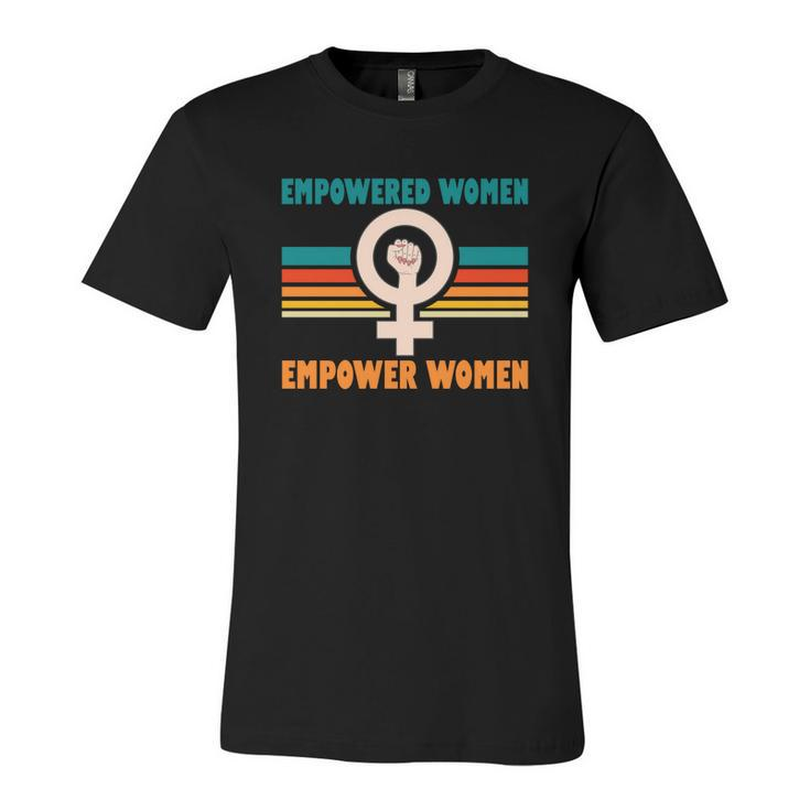 Pro Choice Empowered Women Empower Women Unisex Jersey Short Sleeve Crewneck Tshirt
