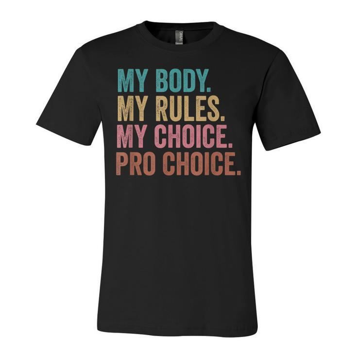 Pro Choice Feminist Rights - Pro Choice Human Rights  Unisex Jersey Short Sleeve Crewneck Tshirt