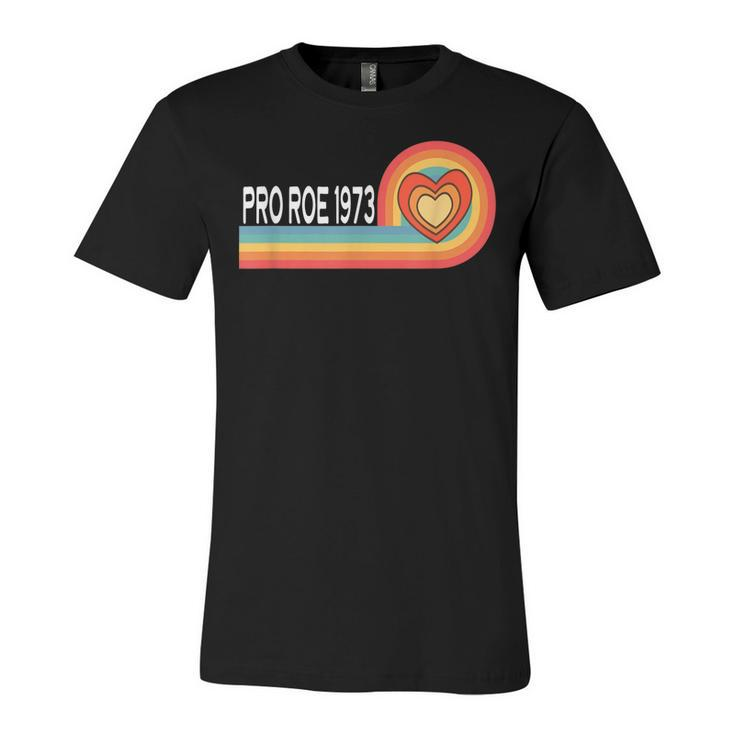 Pro Roe 1973 - Heart Rainbow Feminism Womens Rights Choice  Unisex Jersey Short Sleeve Crewneck Tshirt