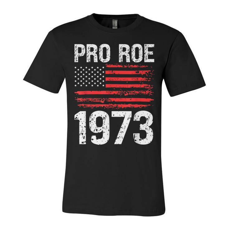 Pro Roe 1973 Reproductive Rights America Usa Flag Distressed  Unisex Jersey Short Sleeve Crewneck Tshirt
