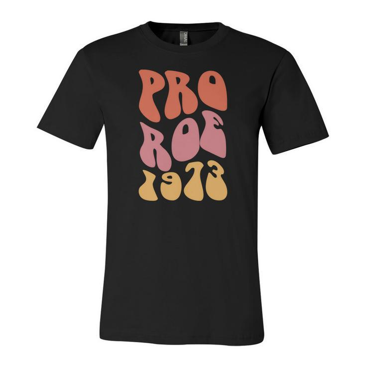 Pro Roe 1973 Vintage Groovy Hippie Retro Pro Choice Unisex Jersey Short Sleeve Crewneck Tshirt