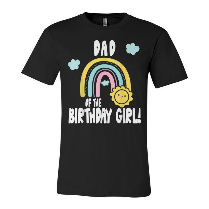 Rainbows & Sunshine Party Dad Of The Birthday Girl  Unisex Jersey Short Sleeve Crewneck Tshirt