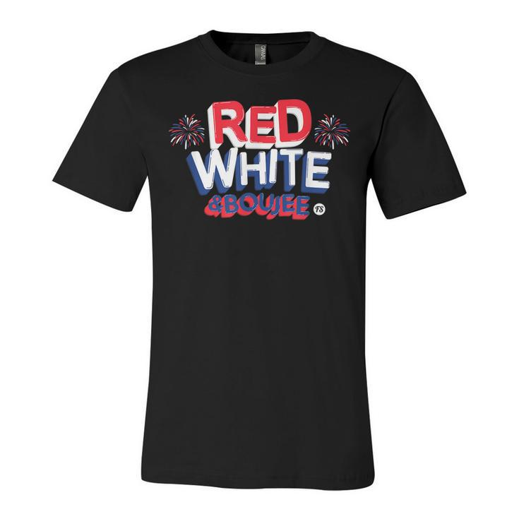 Red White And Boujee Funny 4Th Of July Patriotic July Fourth  V2 Unisex Jersey Short Sleeve Crewneck Tshirt