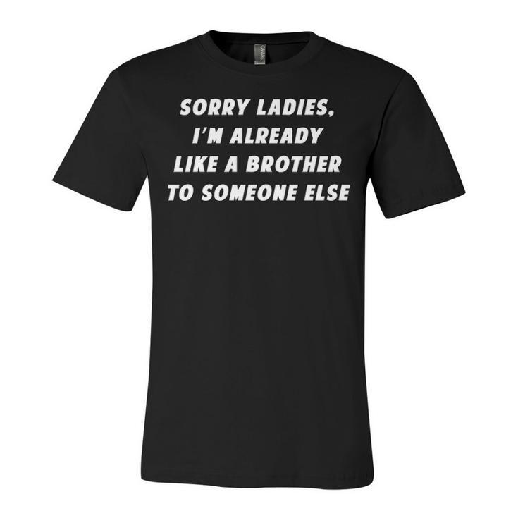 Sorry Ladies V2 Unisex Jersey Short Sleeve Crewneck Tshirt