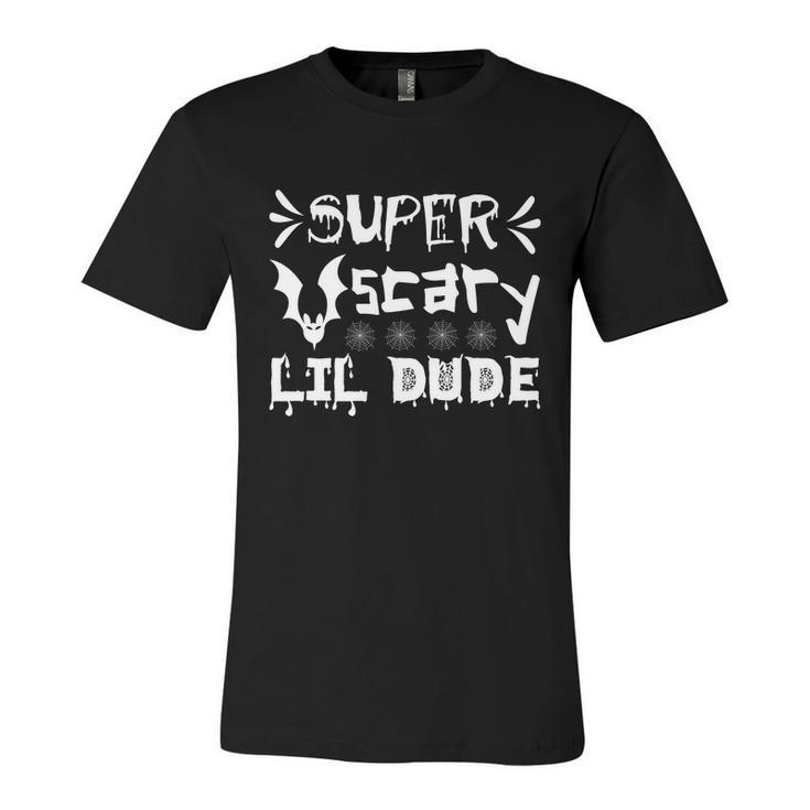 Super Scary Lil Dude Halloween Quote Unisex Jersey Short Sleeve Crewneck Tshirt