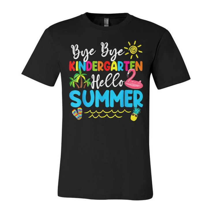Teacher Student Kids Bye Bye Kindergarten Hello Summer  Unisex Jersey Short Sleeve Crewneck Tshirt