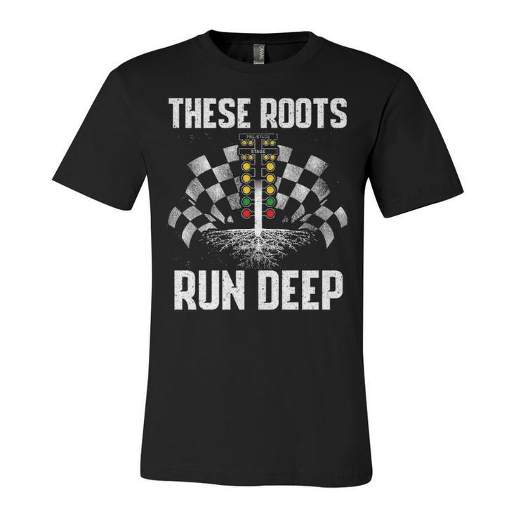 These Roots Run Deep Unisex Jersey Short Sleeve Crewneck Tshirt