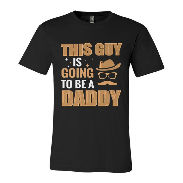 This Guy Is Going To Be Daddy Promoted To Daddy Fathers Day Gift Unisex Jersey Short Sleeve Crewneck Tshirt