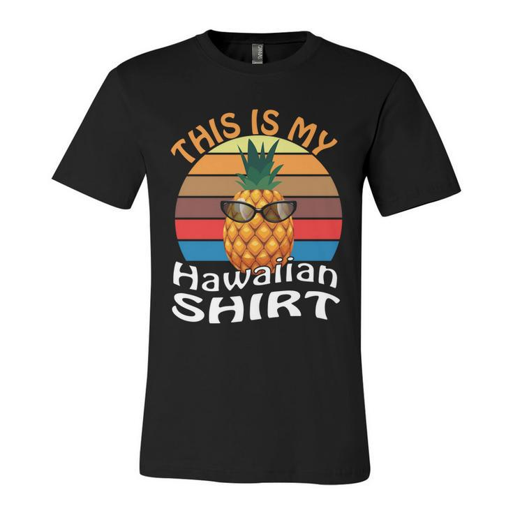 This Is My Hawaiian Gift Unisex Jersey Short Sleeve Crewneck Tshirt