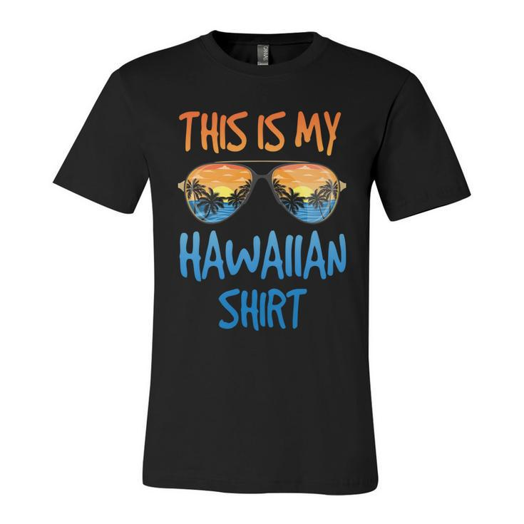 This Is My Hawaiian Gift Unisex Jersey Short Sleeve Crewneck Tshirt