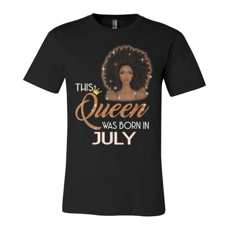 This Queen Was Born In July Birthday For Girl Melanin  Unisex Jersey Short Sleeve Crewneck Tshirt