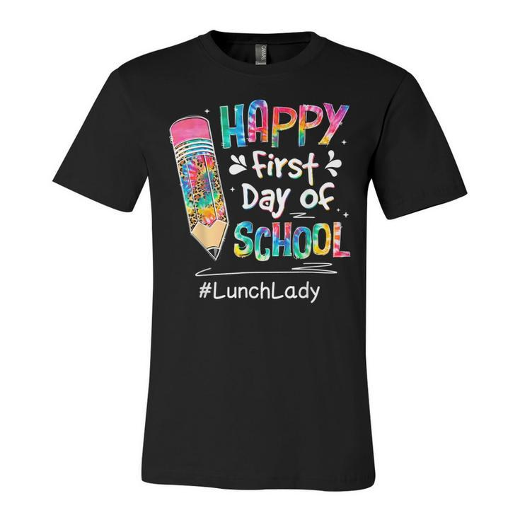 Tie Dye Pencil Happy First Day Of School Lunch Lady  V2 Unisex Jersey Short Sleeve Crewneck Tshirt