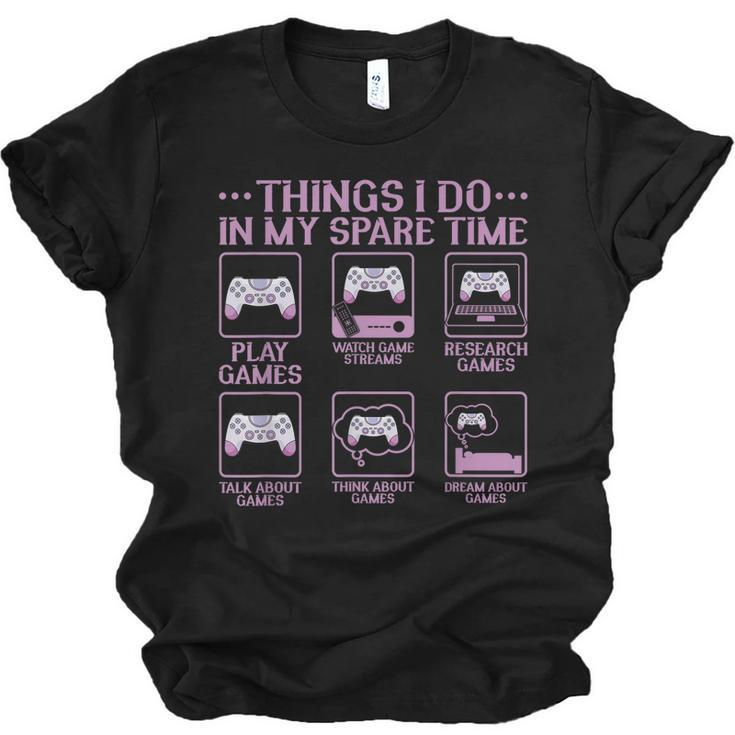 Video Games Gaming 6 Things I Do In My Spare Time  Men Women T-shirt Unisex Jersey Short Sleeve Crewneck Tee