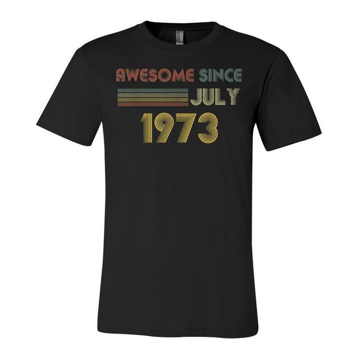Vintage 1973 49Th Birthday Awesome Since July Retro  Unisex Jersey Short Sleeve Crewneck Tshirt
