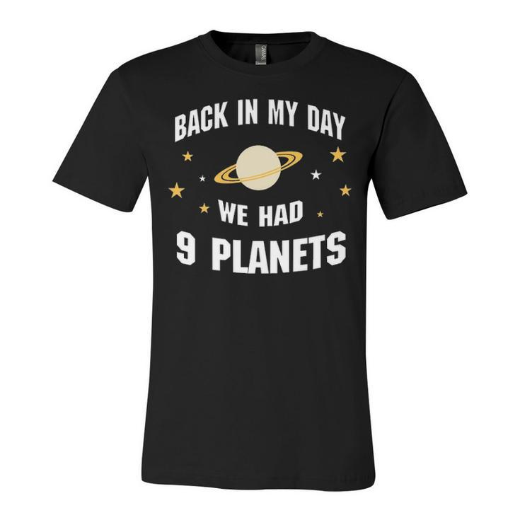 We Had 9 Planets Unisex Jersey Short Sleeve Crewneck Tshirt