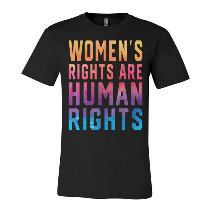 Womens Rights Are Human Rights Pro Choice Tie Dye  Unisex Jersey Short Sleeve Crewneck Tshirt