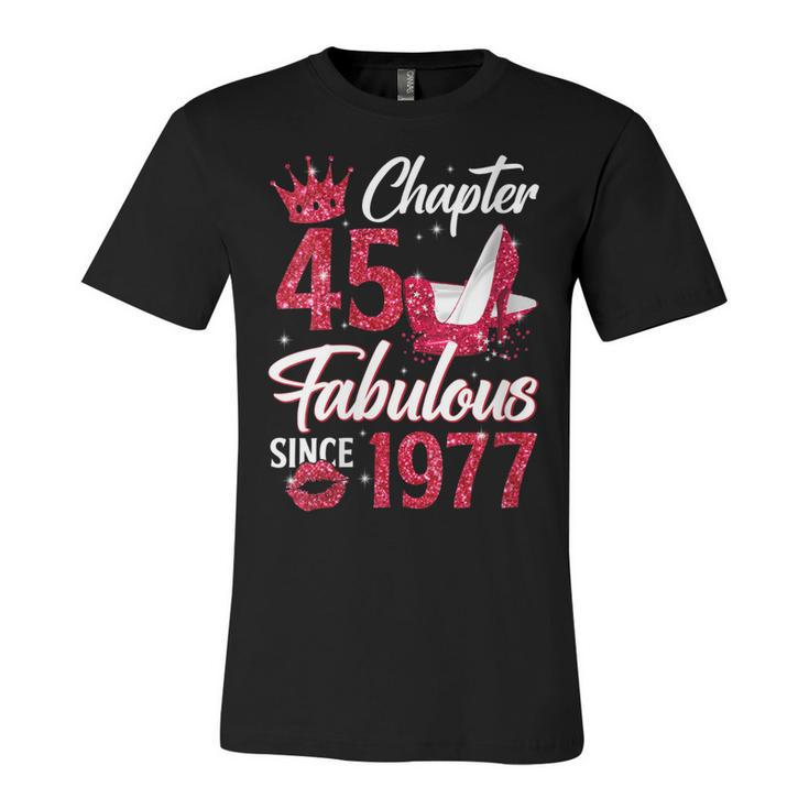 Womens Womens Chapter 45 Fabulous Since 1977 45Th Birthday Queen  Unisex Jersey Short Sleeve Crewneck Tshirt