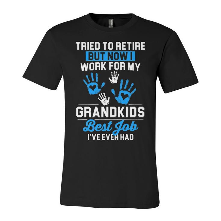 Work For My Grandkids - Best Job Unisex Jersey Short Sleeve Crewneck Tshirt