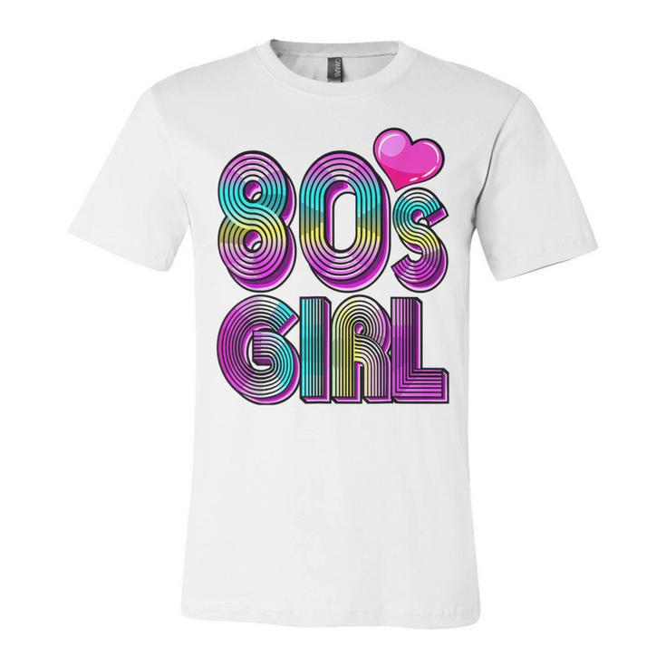 80S Girl Birthday Party Costume Retro Vintage Gift Women V2 Unisex Jersey Short Sleeve Crewneck Tshirt