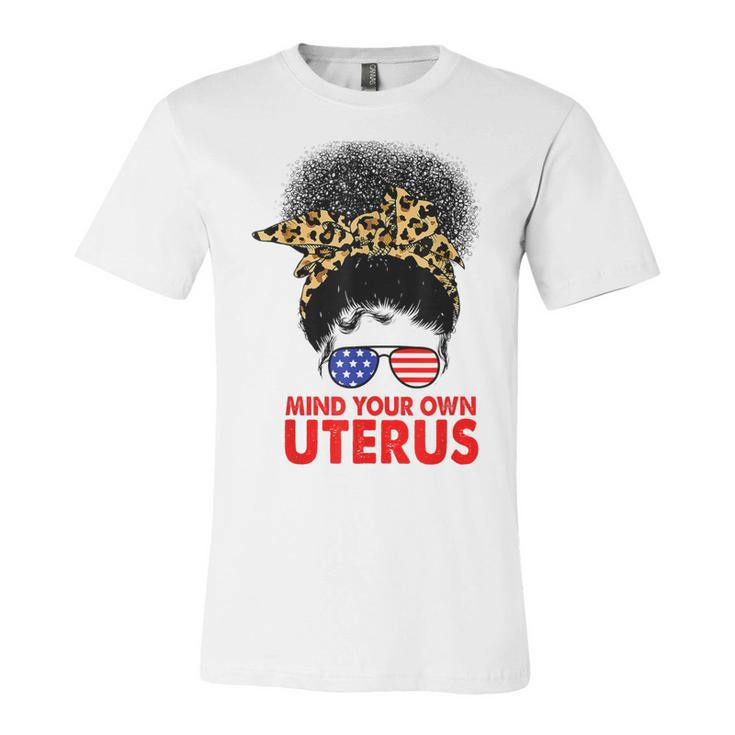 Melanin Leopard Mind Your Own Uterus Pro Choice Feminist  Unisex Jersey Short Sleeve Crewneck Tshirt