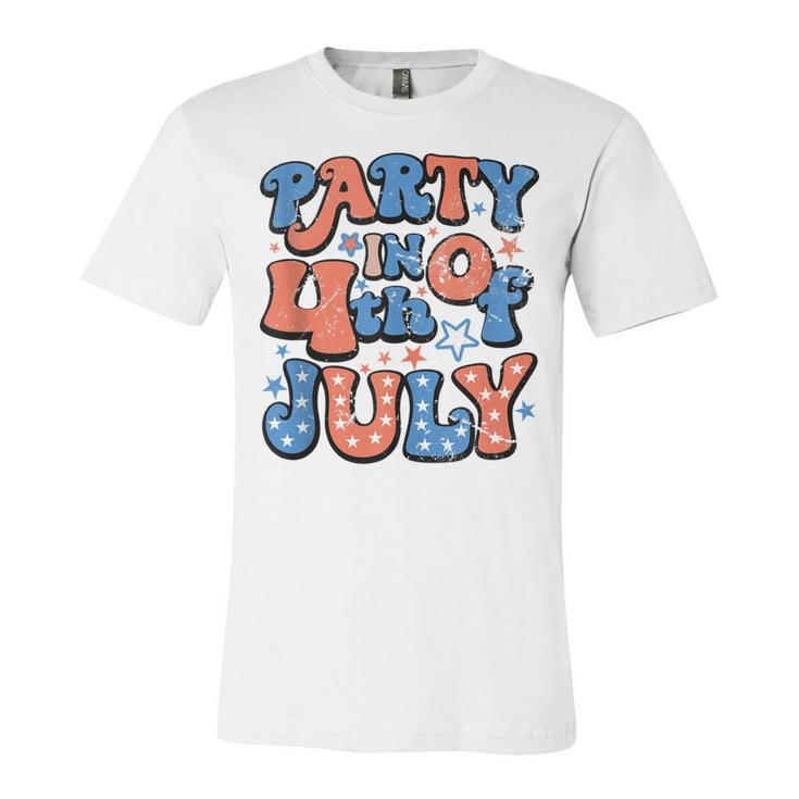 Party In The Usa Fourth Of July  4Th Of July Vintage  Unisex Jersey Short Sleeve Crewneck Tshirt