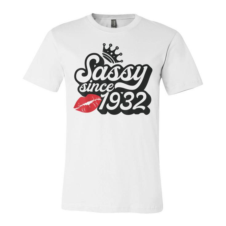 Sassy Since 1932 Fabulous 90Th Birthday Gifts Ideas For Her  Unisex Jersey Short Sleeve Crewneck Tshirt