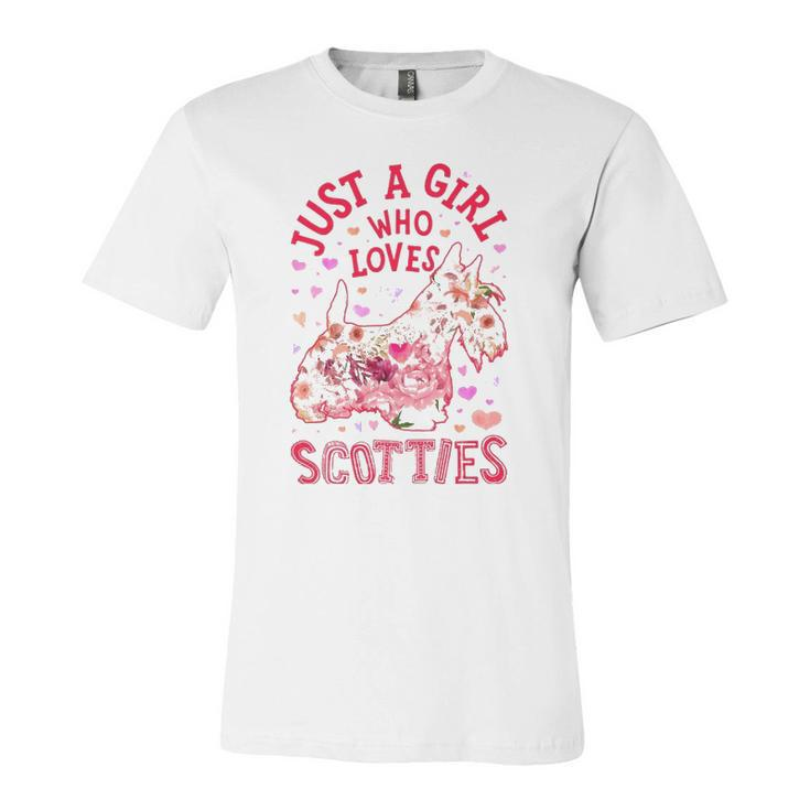 Scottie Scottish Terrier Just A Girl Who Loves Dog Flower Unisex Jersey Short Sleeve Crewneck Tshirt