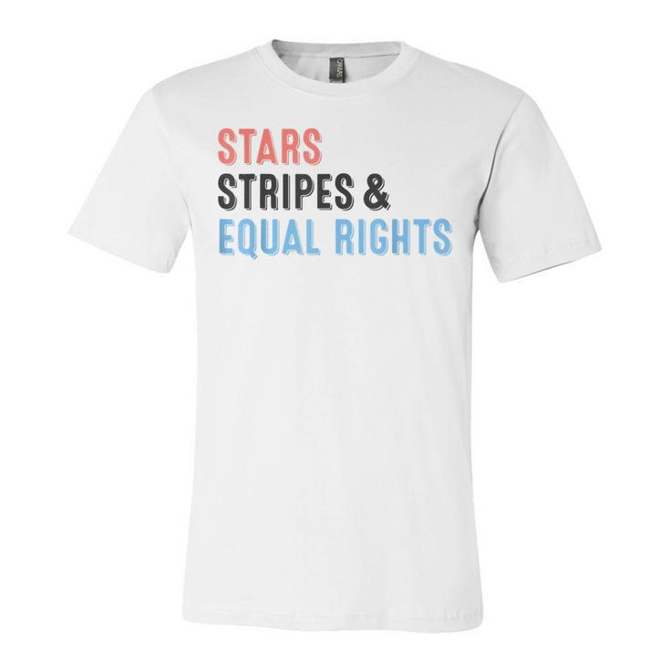 Stars Stripes And Equal Rights 4Th Of July Womens Rights  V2 Unisex Jersey Short Sleeve Crewneck Tshirt