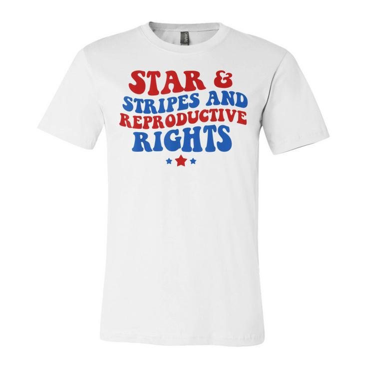Stars Stripes Reproductive Rights 4Th Of July Groovy Women  Unisex Jersey Short Sleeve Crewneck Tshirt