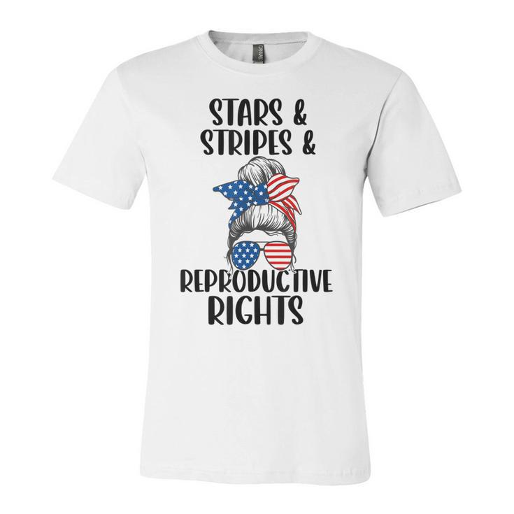 Stars Stripes Reproductive Rights 4Th Of July Messy Bun  Unisex Jersey Short Sleeve Crewneck Tshirt
